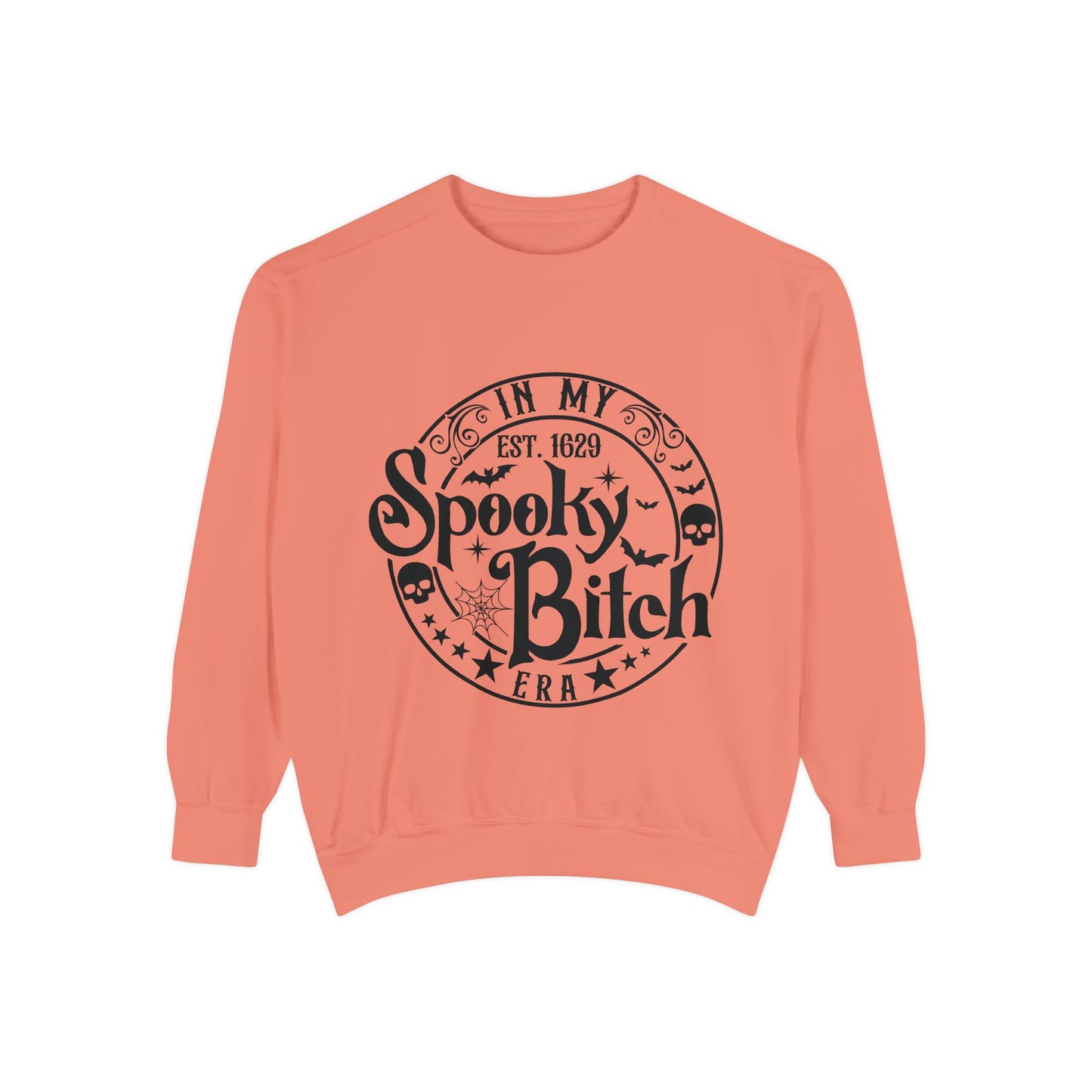 Spooky Bitch Garment-Dyed Sweatshirt