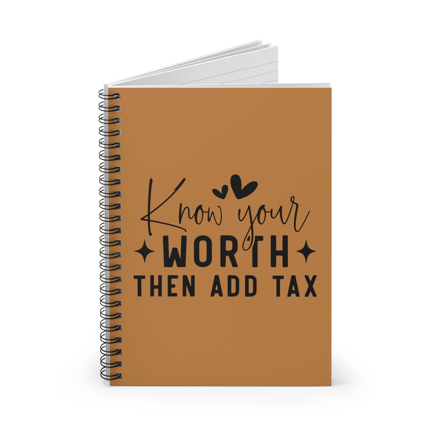 Know your Worth, then Add Tax Spiral Notebook - Ruled Line